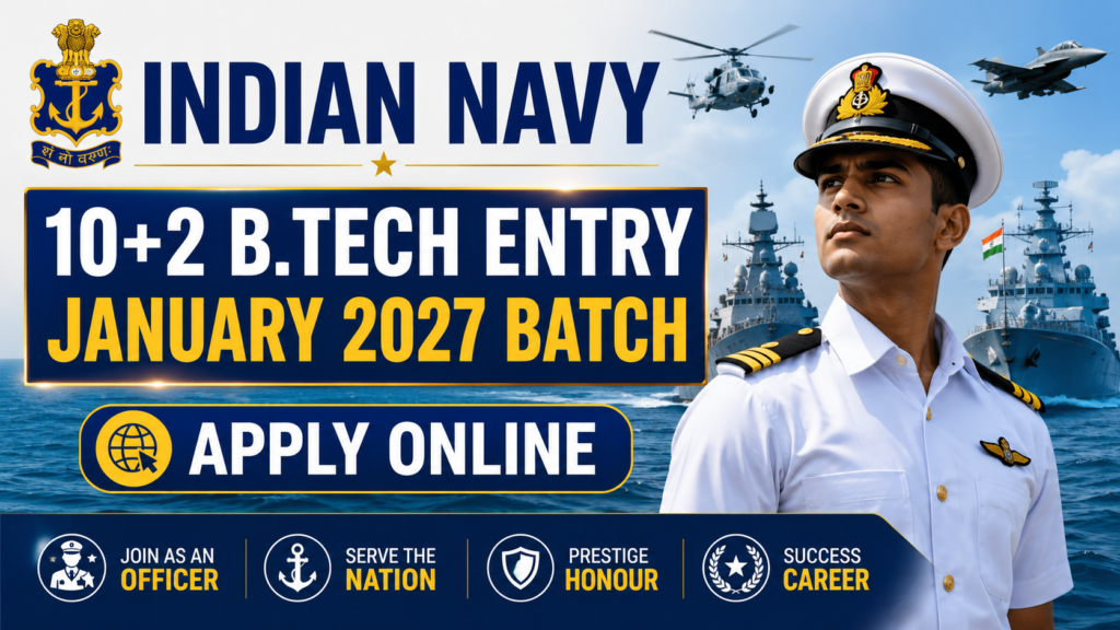 Navy 10+2 B.Tech Entry January 2027 Batch Apply Online