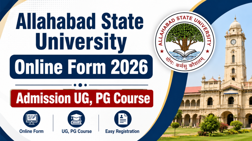 Allahabad State University Online Form 2026