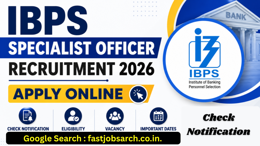 IBPS Specialist Officer Recruitment 2026